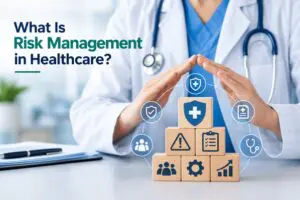 What Is Risk Management in Healthcare